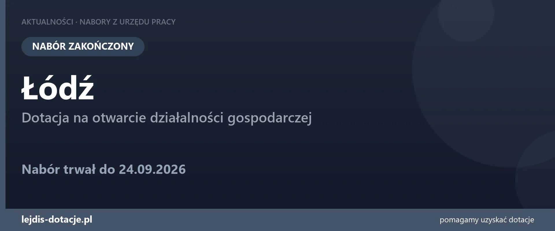 PUP Łódź zakończył nabór — dotacja na otwarcie działalności gospodarczej (24 września 2026)