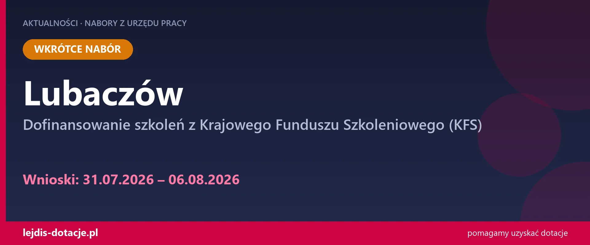 PUP Lubaczów ogłasza nabór — dofinansowanie szkoleń z Krajowego Funduszu Szkoleniowego (KF (31 lipca 2026)