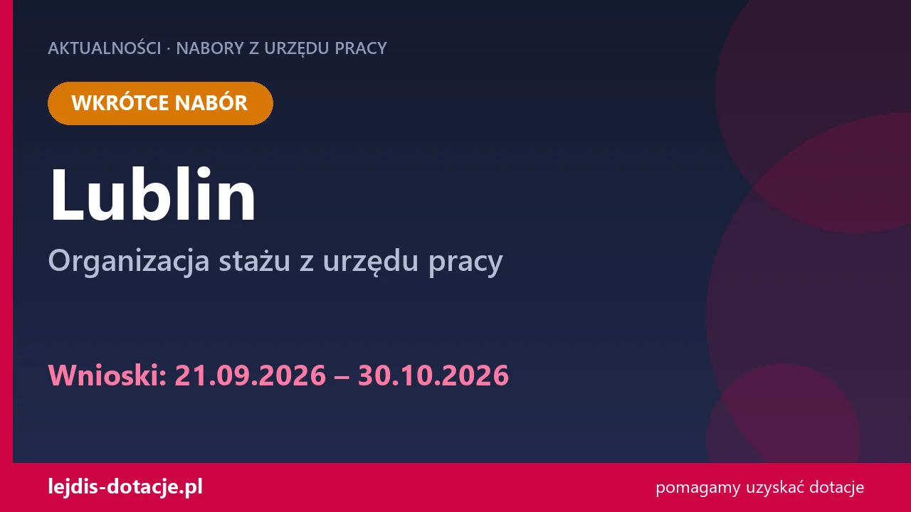 PUP Lublin ogłasza nabór — organizacja stażu z urzędu pracy (21 września 2026)