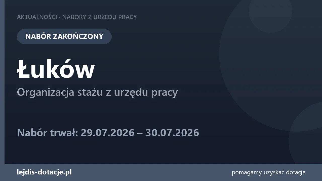 PUP Łuków zakończył nabór — organizacja stażu z urzędu pracy (30 lipca 2026)