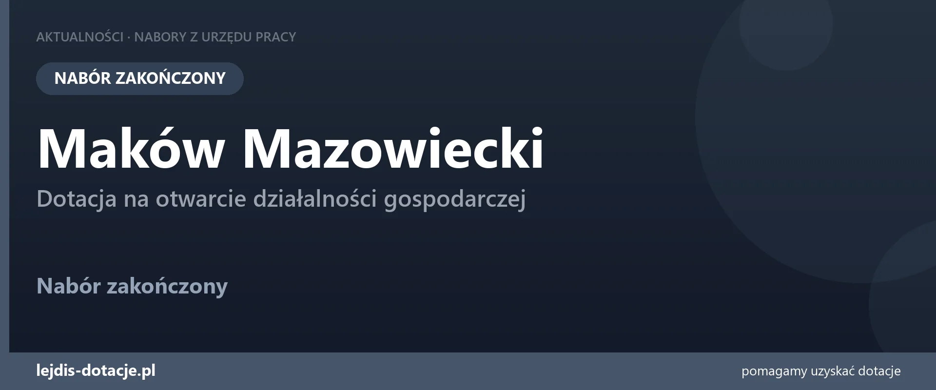 PUP Maków Mazowiecki zakończył nabór — dotacja na otwarcie działalności gospodarczej (20 lipca 2026)