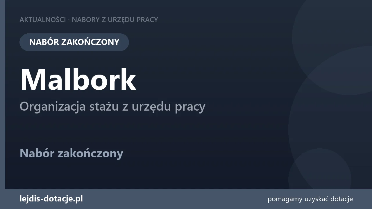 PUP Malbork zakończył nabór — organizacja stażu z urzędu pracy (3 września 2026)