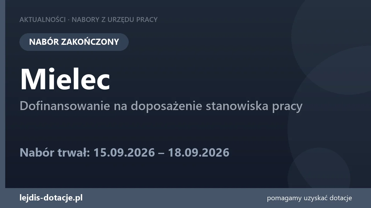 PUP Mielec zakończył nabór — dofinansowanie na doposażenie stanowiska pracy (18 września 2026)