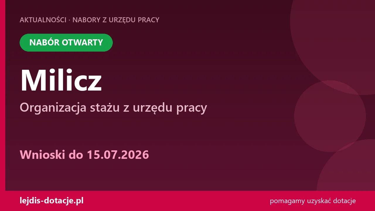 PUP Milicz przyjmuje wnioski — organizacja stażu z urzędu pracy (15 lipca 2026)