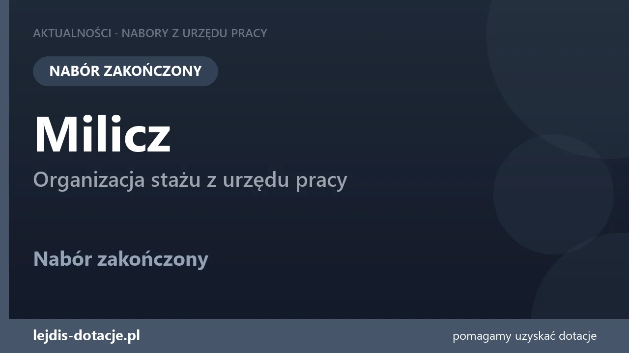 PUP Milicz zakończył nabór — organizacja stażu z urzędu pracy (4 sierpnia 2026)