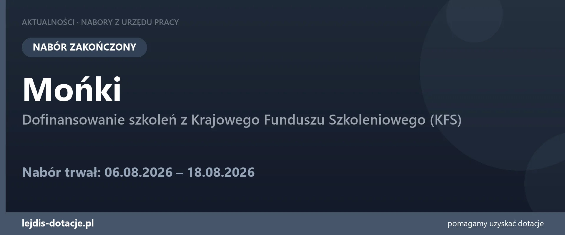 PUP Mońki zakończył nabór — dofinansowanie szkoleń z Krajowego Funduszu Szkoleniowego (KFS (18 sierpnia 2026)