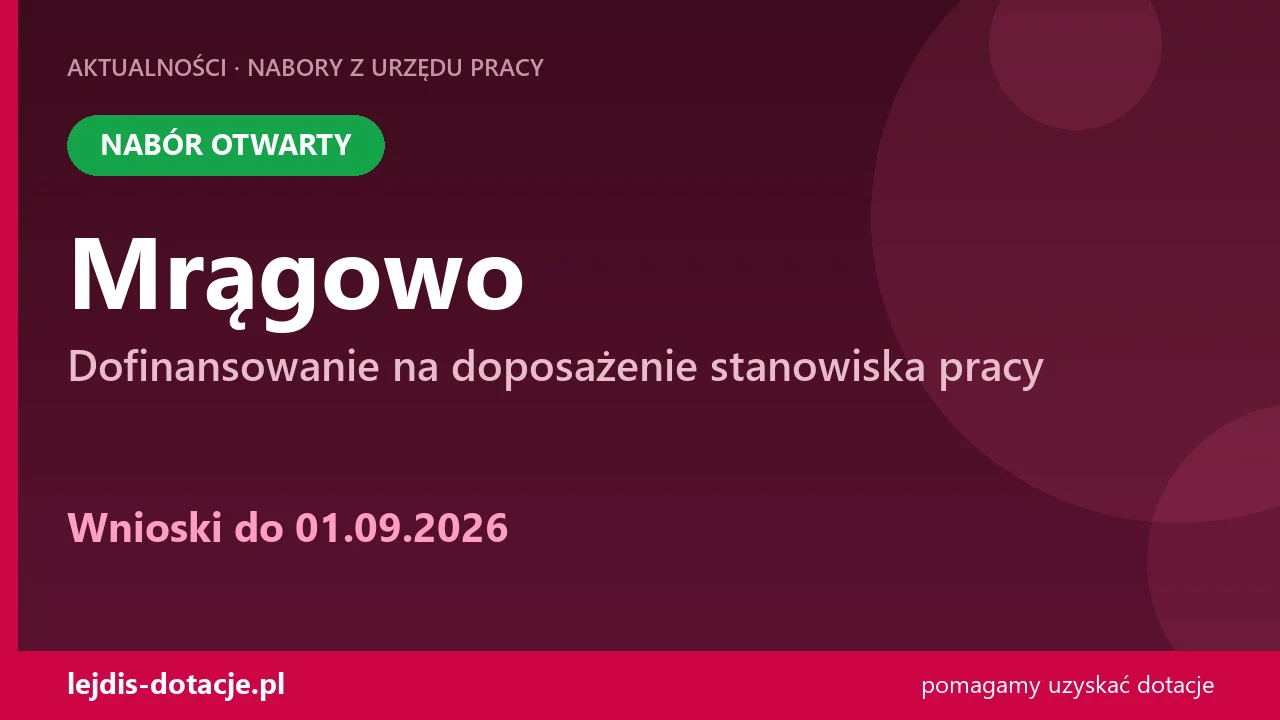 PUP Mrągowo przyjmuje wnioski — dofinansowanie na doposażenie stanowiska pracy (1 września 2026)
