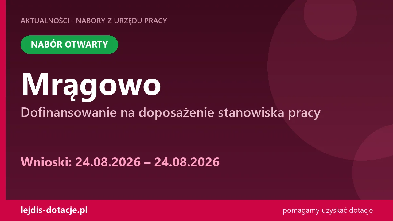 PUP Mrągowo przyjmuje wnioski — dofinansowanie na doposażenie stanowiska pracy (24 sierpnia 2026)