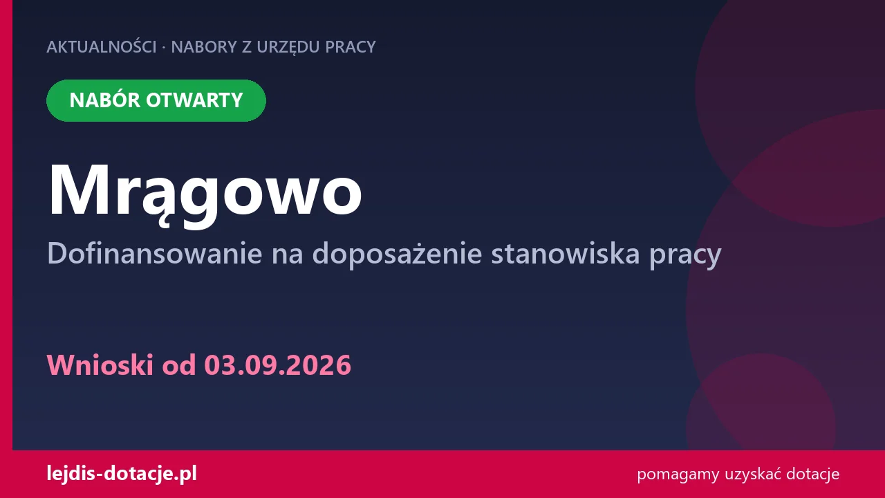 PUP Mrągowo przyjmuje wnioski — dofinansowanie na doposażenie stanowiska pracy (3 września 2026)