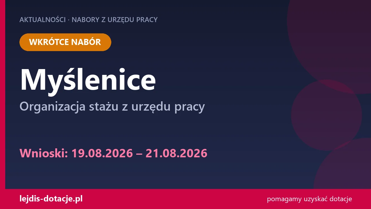 PUP Myślenice ogłasza nabór — organizacja stażu z urzędu pracy (19 sierpnia 2026)