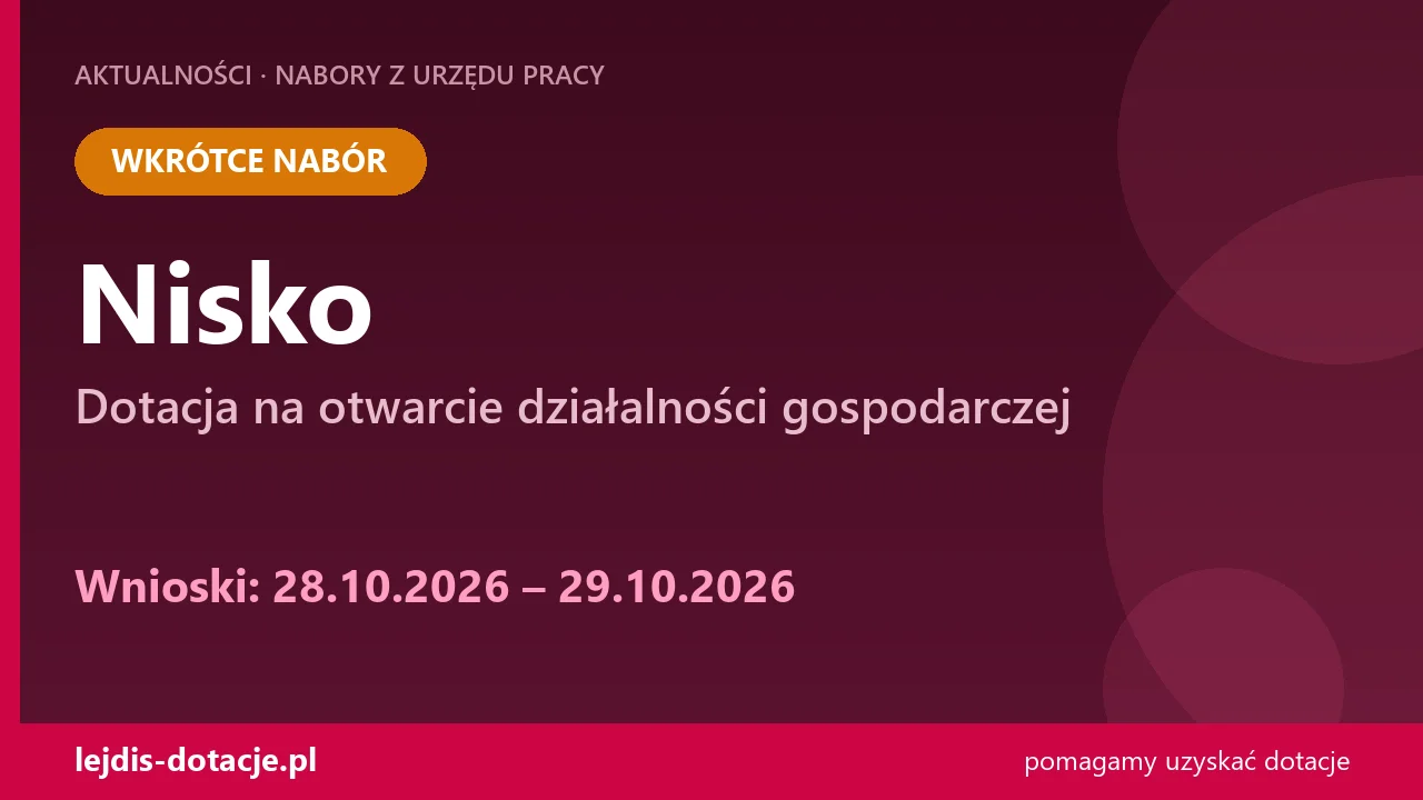 PUP Nisko ogłasza nabór — dotacja na otwarcie działalności gospodarczej (28 października 2026)