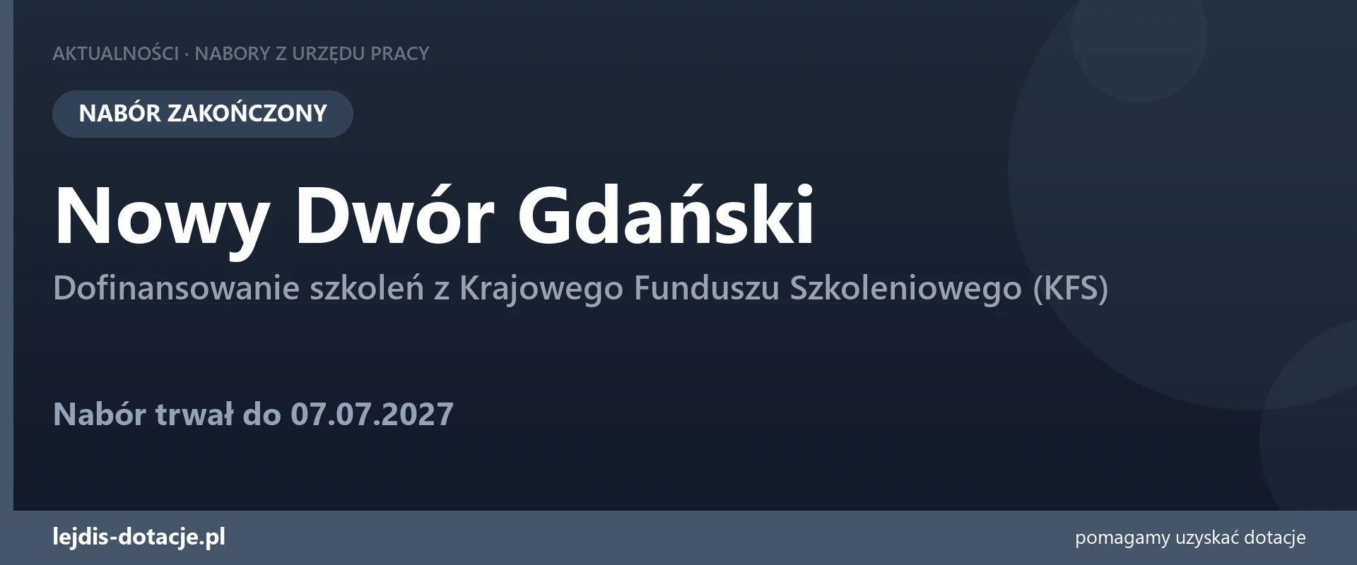 PUP Nowy Dwór Gdański zakończył nabór — dofinansowanie szkoleń z Krajowego Funduszu Szkole (7 lipca 2027)