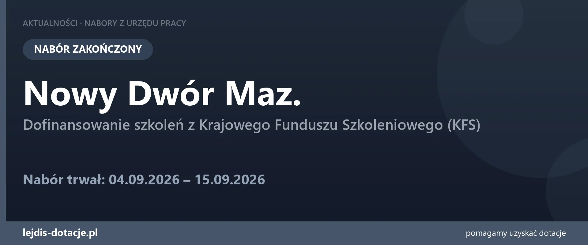 PUP Nowy Dwór Maz. zakończył nabór — dofinansowanie szkoleń z Krajowego Funduszu Szkolenio (15 września 2026)