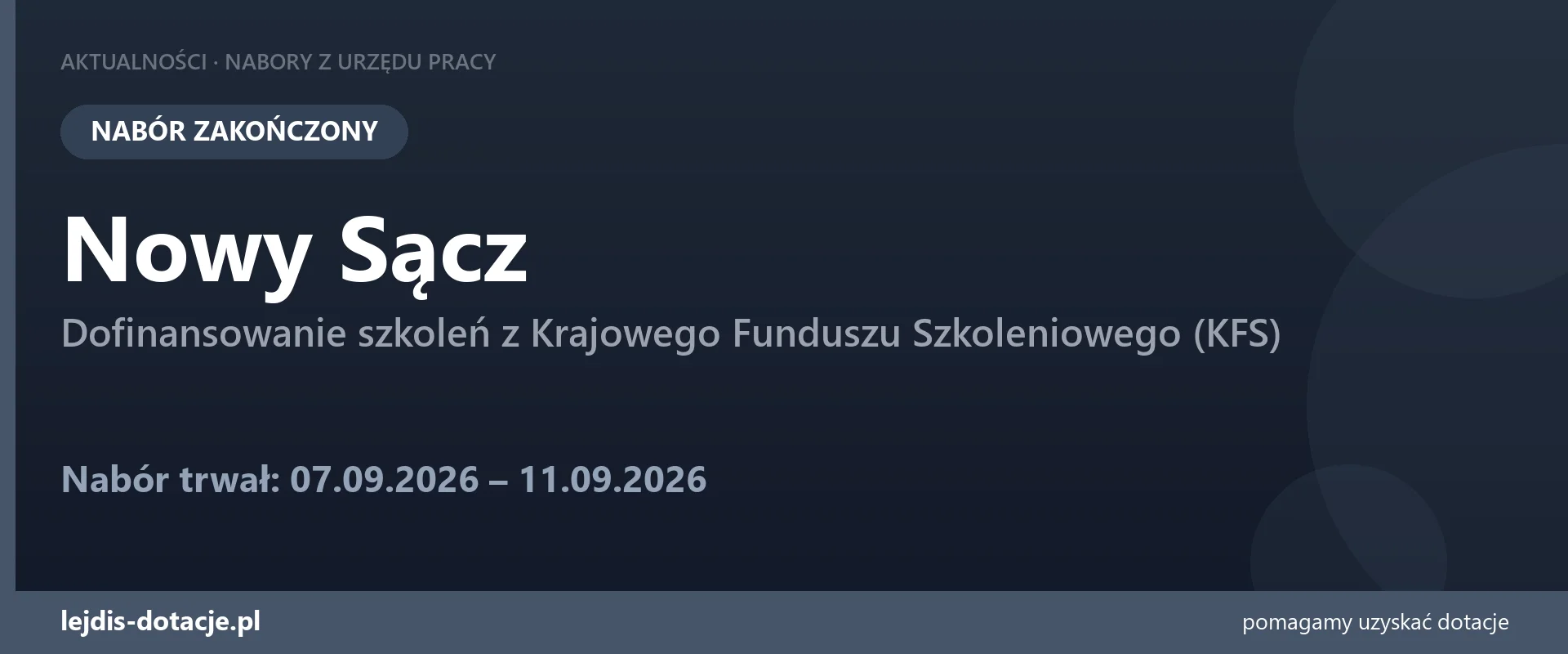 PUP Nowy Sącz zakończył nabór — dofinansowanie szkoleń z Krajowego Funduszu Szkoleniowego  (11 września 2026)