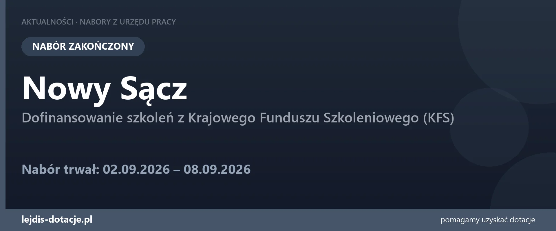 PUP Nowy Sącz zakończył nabór — dofinansowanie szkoleń z Krajowego Funduszu Szkoleniowego  (8 września 2026)