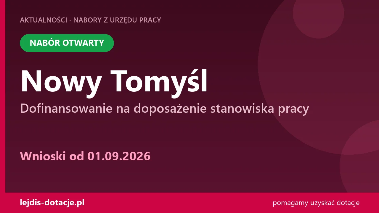 PUP Nowy Tomyśl przyjmuje wnioski — dofinansowanie na doposażenie stanowiska pracy (1 września 2026)