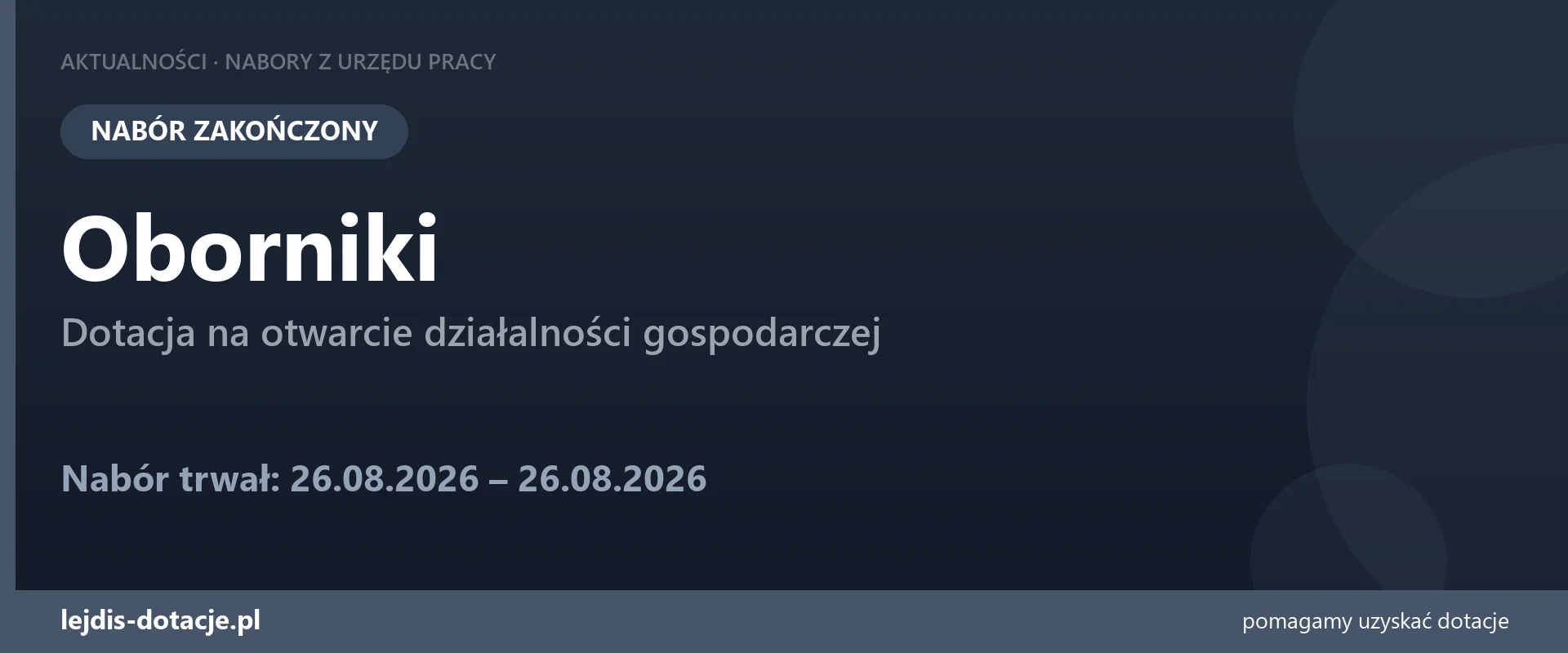 PUP Oborniki zakończył nabór — dotacja na otwarcie działalności gospodarczej (26 sierpnia 2026)