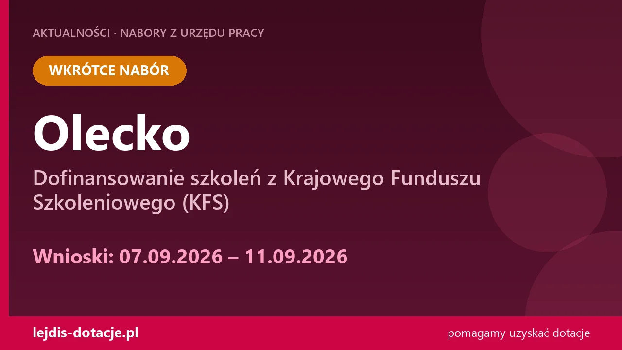 PUP Olecko ogłasza nabór — dofinansowanie szkoleń z Krajowego Funduszu Szkoleniowego (KFS) (7 września 2026)