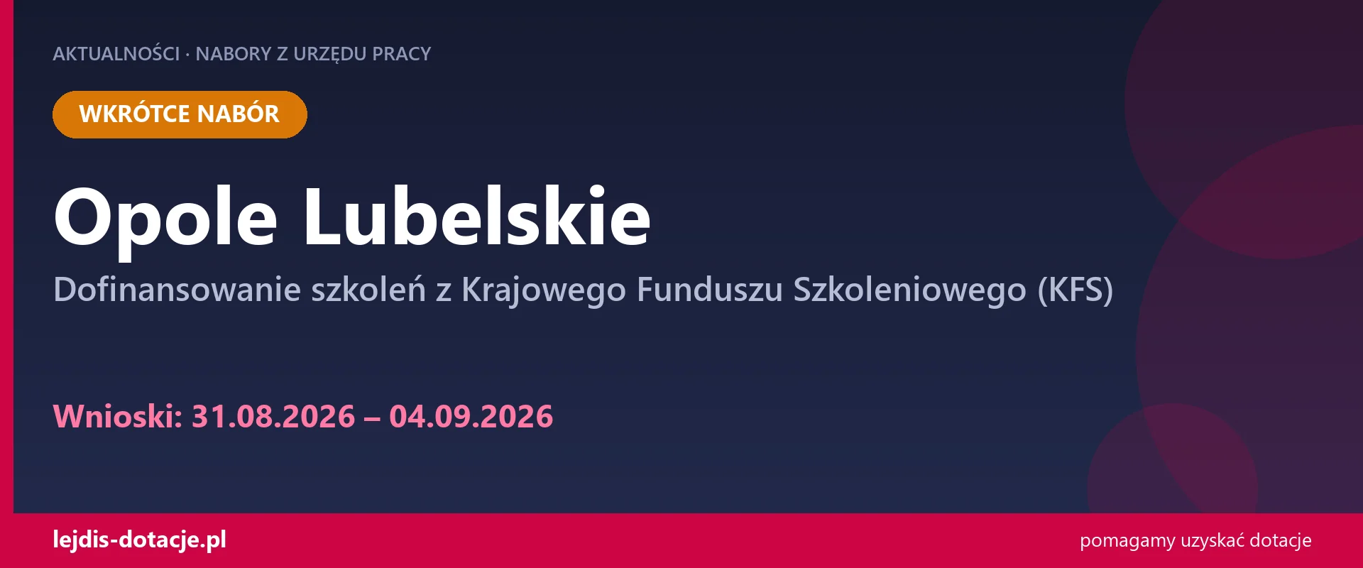 PUP Opole Lubelskie ogłasza nabór — dofinansowanie szkoleń z Krajowego Funduszu Szkoleniow (31 sierpnia 2026)