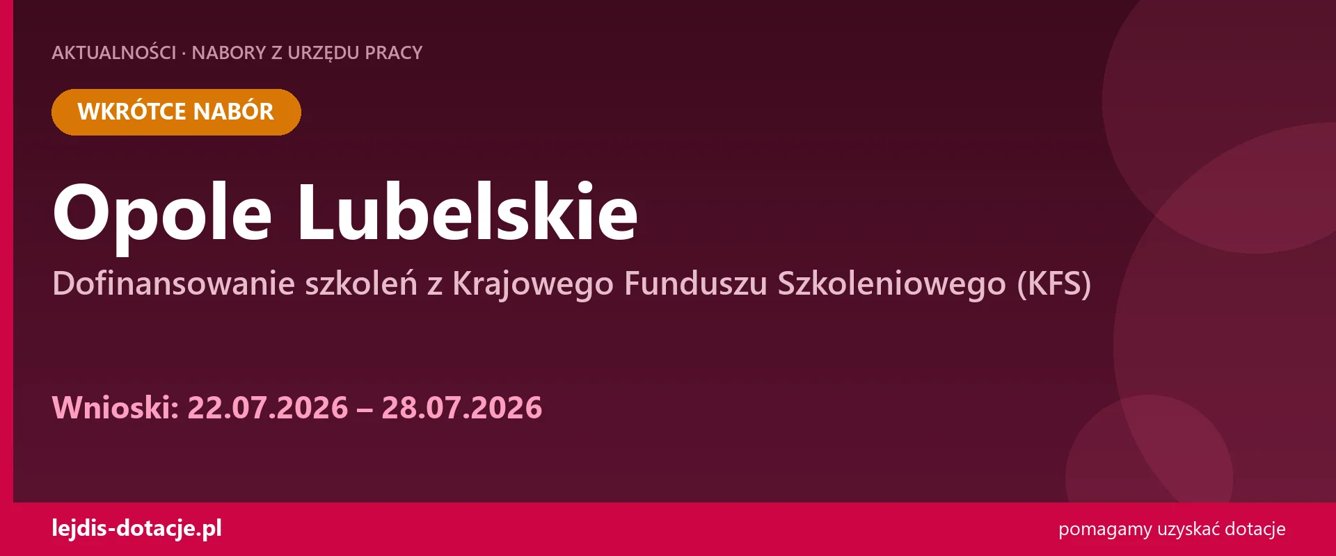 PUP Opole Lubelskie ogłasza nabór — dofinansowanie szkoleń z Krajowego Funduszu Szkoleniow (22 lipca 2026)