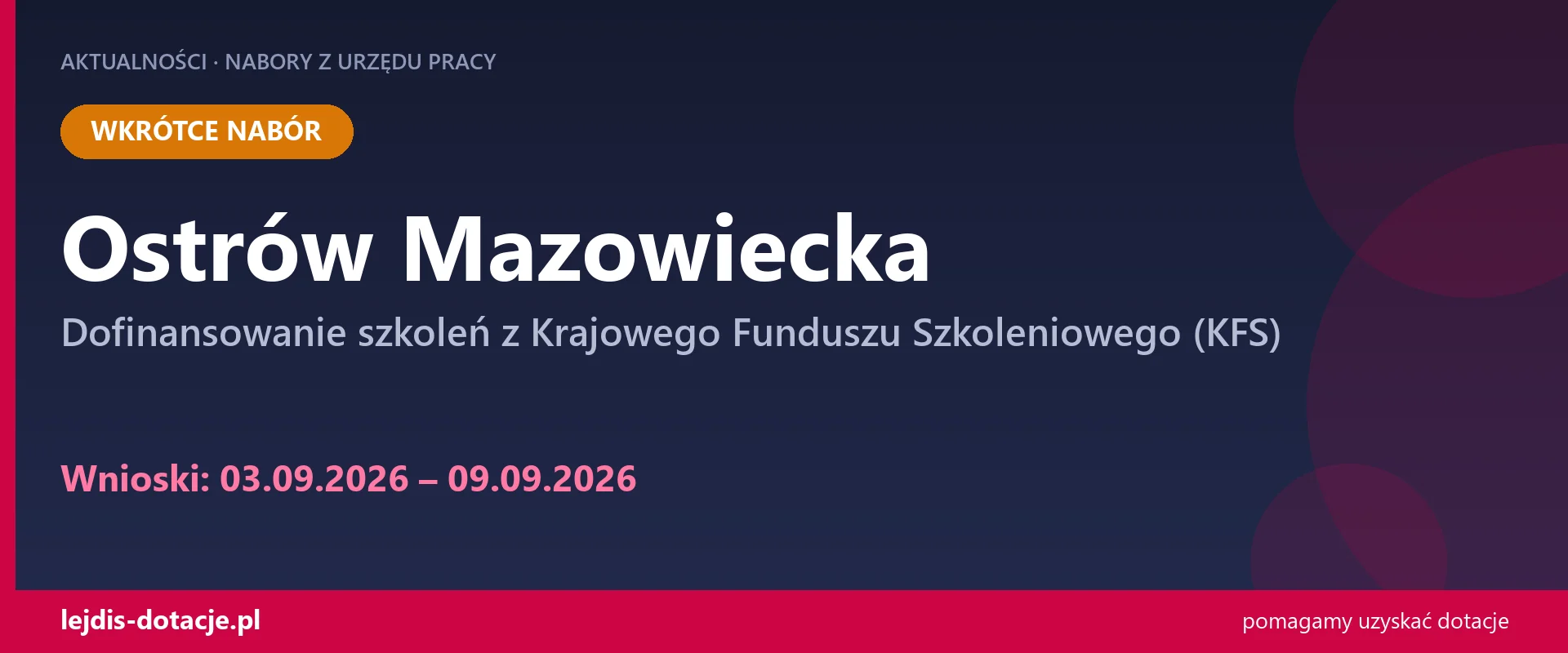 PUP Ostrów Mazowiecka ogłasza nabór — dofinansowanie szkoleń z Krajowego Funduszu Szkoleni (3 września 2026)