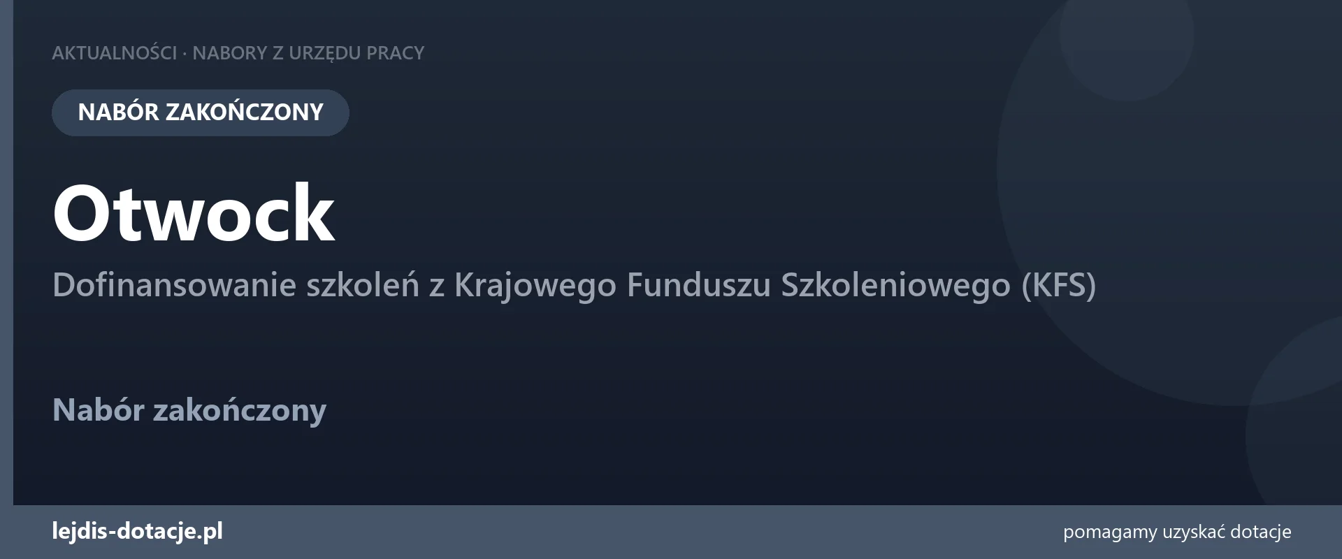 PUP Otwock zakończył nabór — dofinansowanie szkoleń z Krajowego Funduszu Szkoleniowego (KF (3 sierpnia 2026)