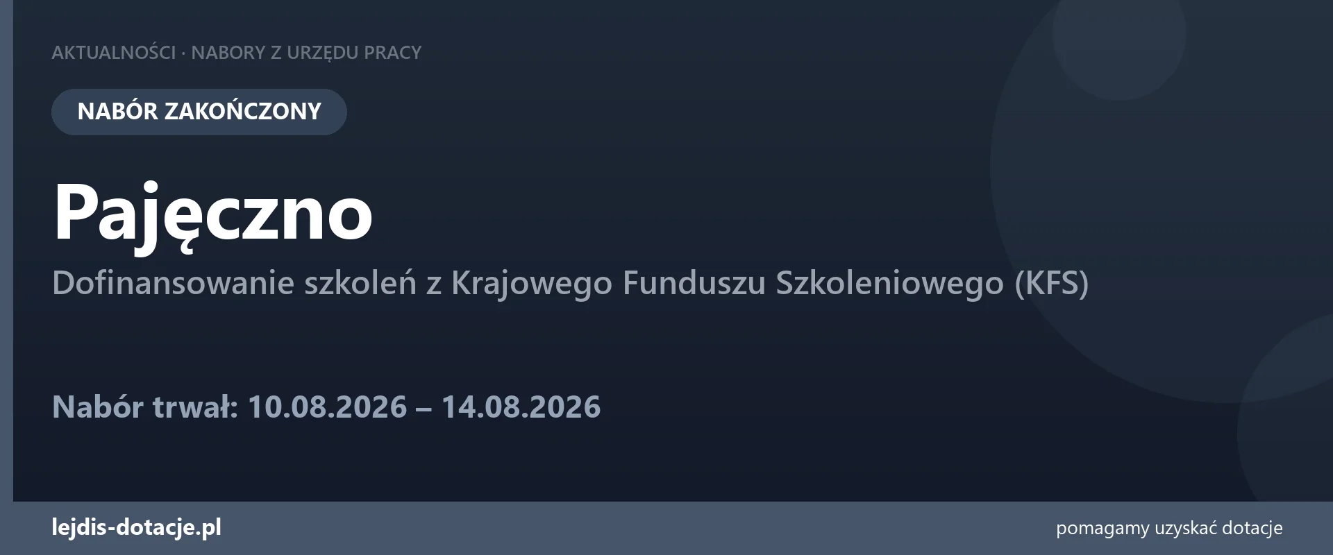 PUP Pajęczno zakończył nabór — dofinansowanie szkoleń z Krajowego Funduszu Szkoleniowego ( (14 sierpnia 2026)