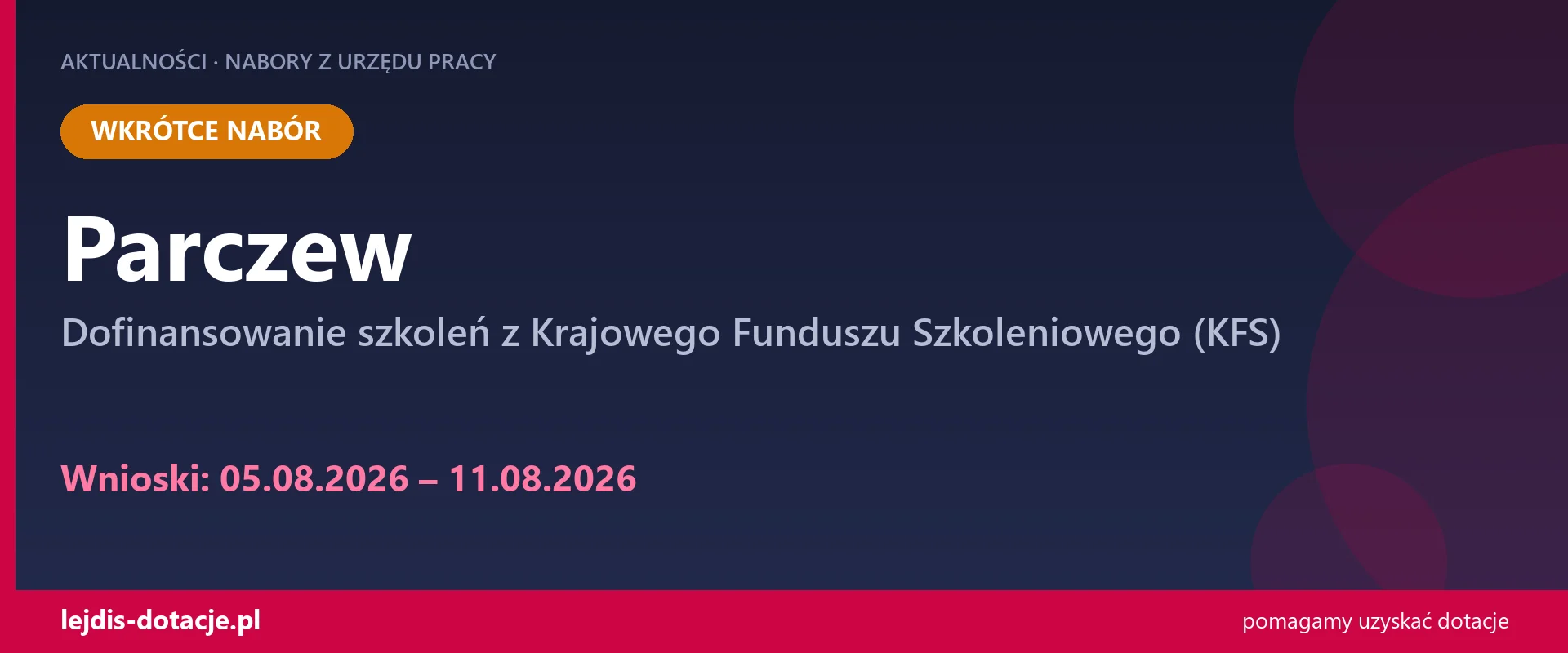 PUP Parczew ogłasza nabór — dofinansowanie szkoleń z Krajowego Funduszu Szkoleniowego (KFS (5 sierpnia 2026)