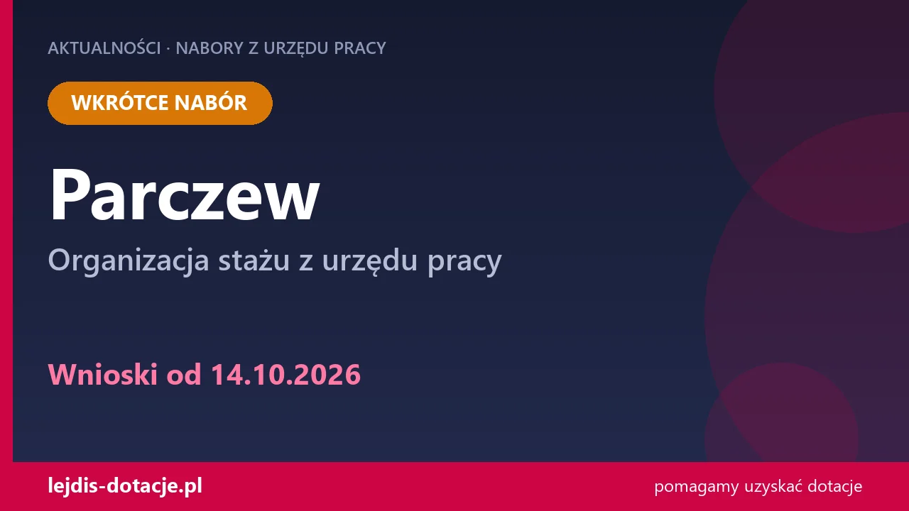 PUP Parczew ogłasza nabór — organizacja stażu z urzędu pracy (14 października 2026)