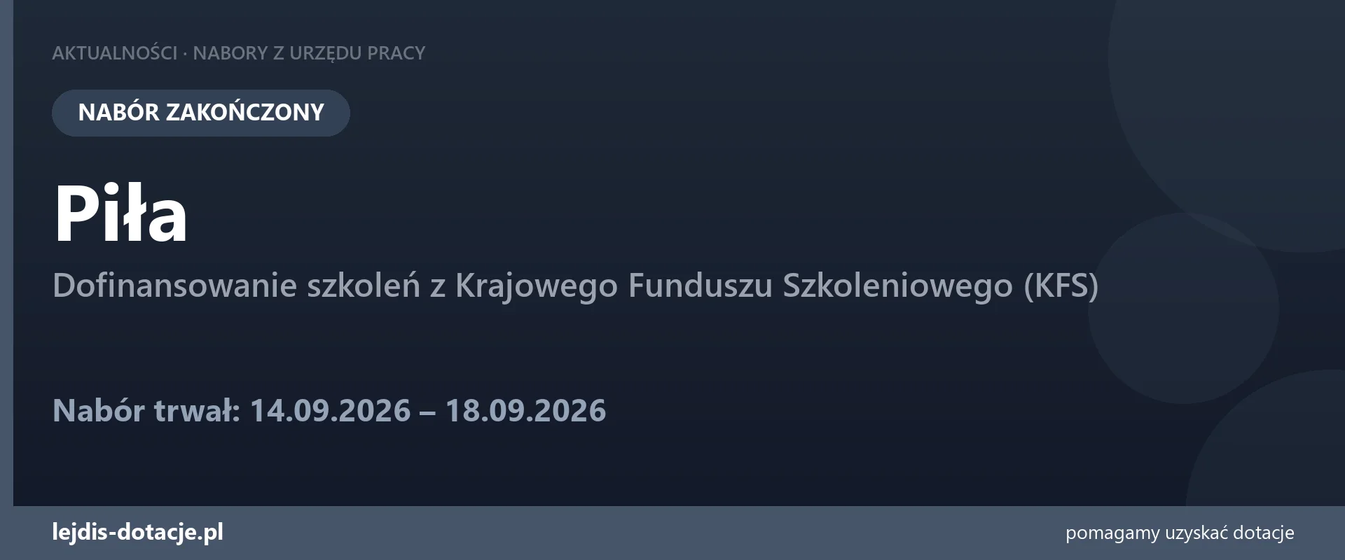 PUP Piła zakończył nabór — dofinansowanie szkoleń z Krajowego Funduszu Szkoleniowego (KFS) (18 września 2026)