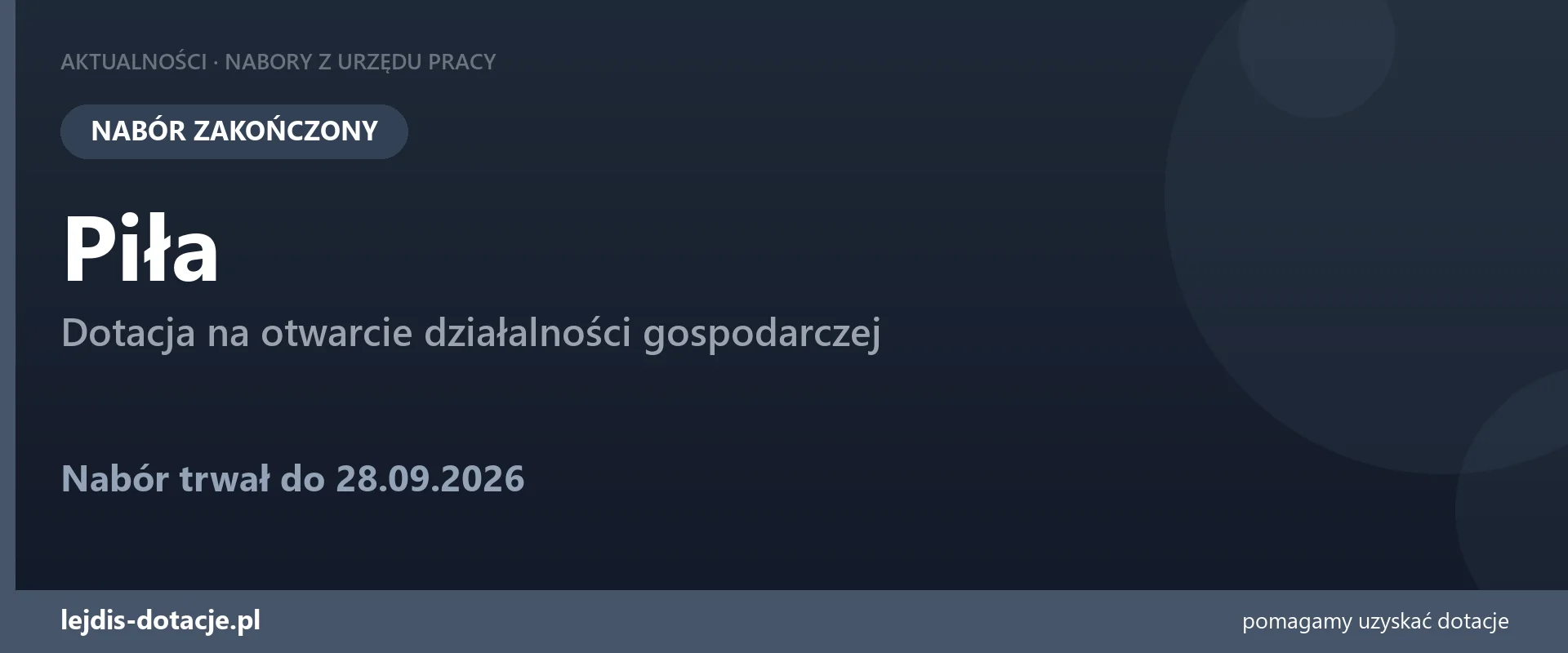 PUP Piła zakończył nabór — dotacja na otwarcie działalności gospodarczej (28 września 2026)