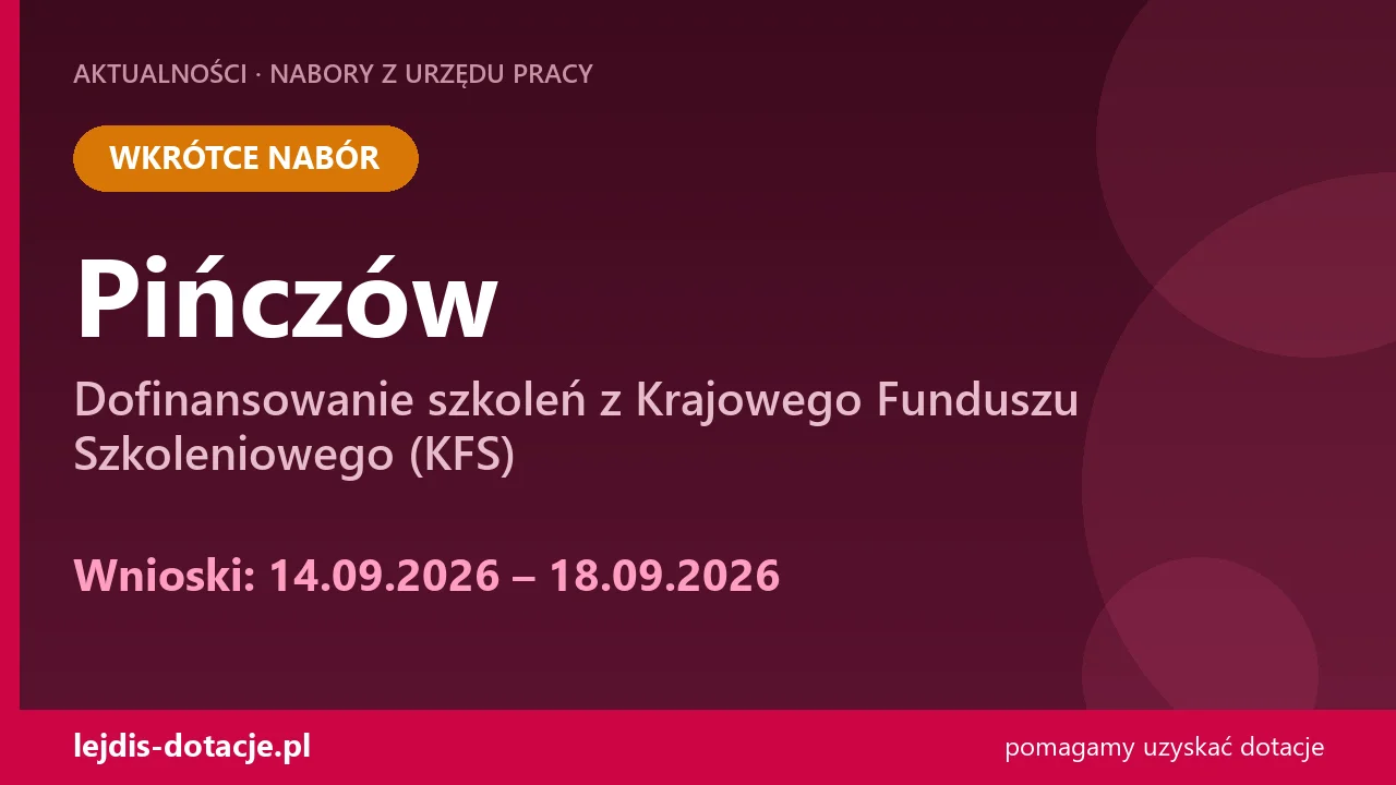 PUP Pińczów ogłasza nabór — dofinansowanie szkoleń z Krajowego Funduszu Szkoleniowego (KFS (14 września 2026)