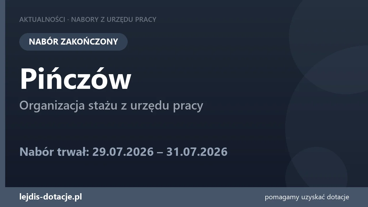 PUP Pińczów zakończył nabór — organizacja stażu z urzędu pracy (31 lipca 2026)