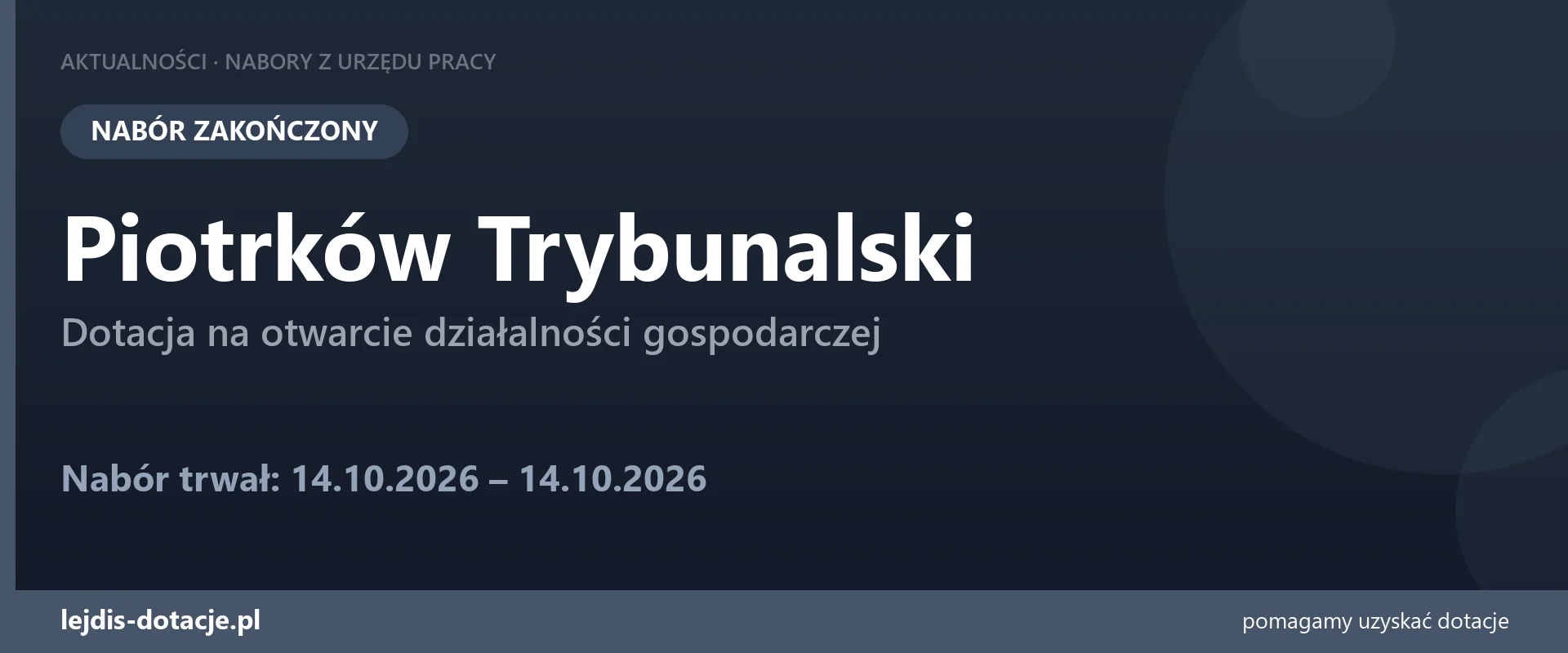 PUP Piotrków Trybunalski zakończył nabór — dotacja na otwarcie działalności gospodarczej (14 października 2026)