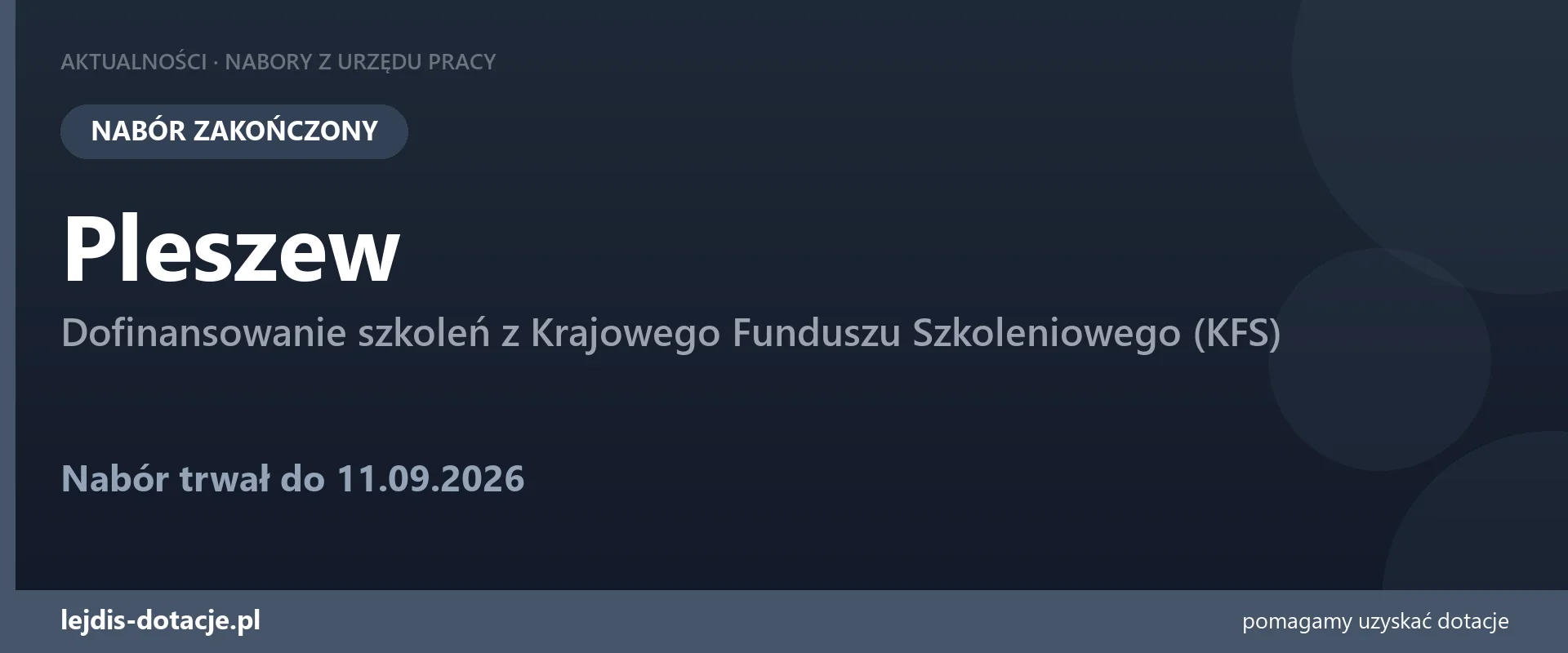 PUP Pleszew zakończył nabór — dofinansowanie szkoleń z Krajowego Funduszu Szkoleniowego (K (11 września 2026)