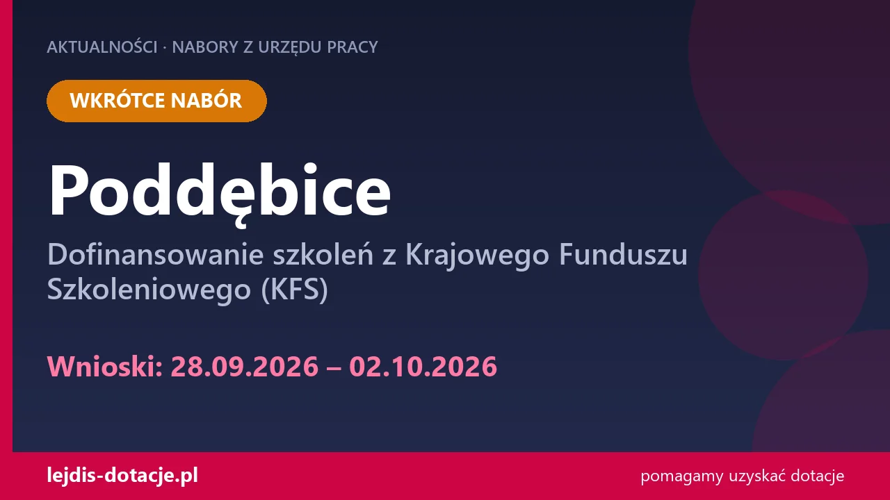 PUP Poddębice ogłasza nabór — dofinansowanie szkoleń z Krajowego Funduszu Szkoleniowego (K (28 września 2026)