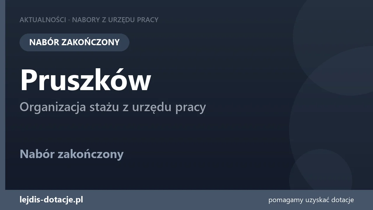 PUP Pruszków zakończył nabór — organizacja stażu z urzędu pracy (3 sierpnia 2026)