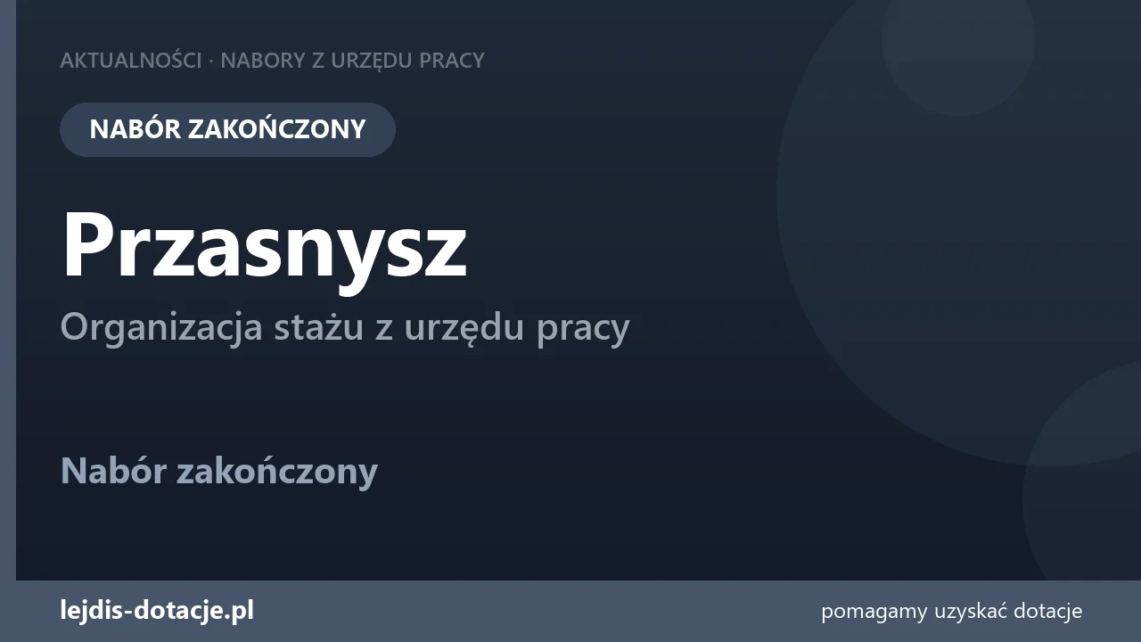 PUP Przasnysz zakończył nabór — organizacja stażu z urzędu pracy (27 lipca 2026)
