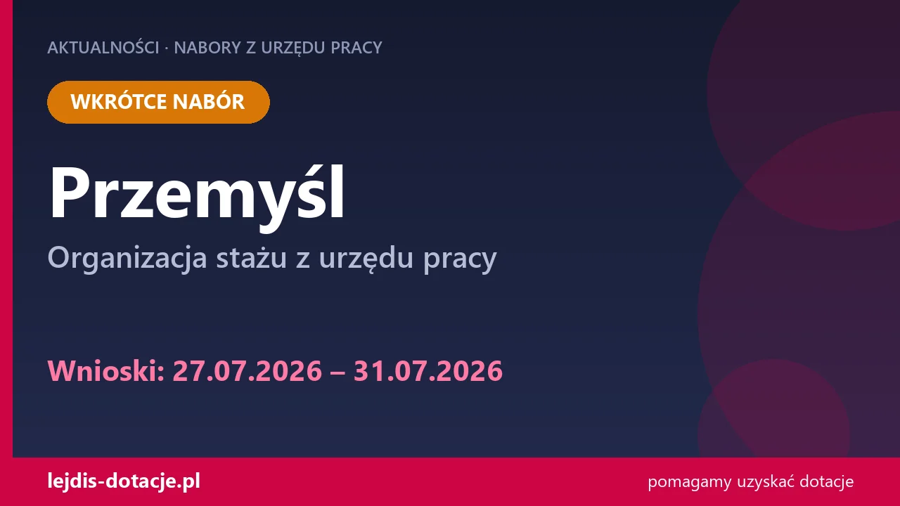 PUP Przemyśl ogłasza nabór — organizacja stażu z urzędu pracy (27 lipca 2026)