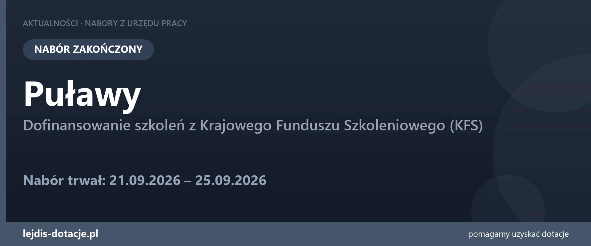 PUP Puławy zakończył nabór — dofinansowanie szkoleń z Krajowego Funduszu Szkoleniowego (KF (25 września 2026)