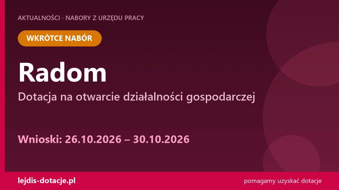 PUP Radom ogłasza nabór — dotacja na otwarcie działalności gospodarczej (26 października 2026)