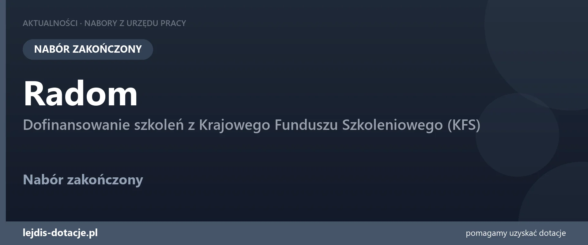 PUP Radom zakończył nabór — dofinansowanie szkoleń z Krajowego Funduszu Szkoleniowego (KFS (10 sierpnia 2026)