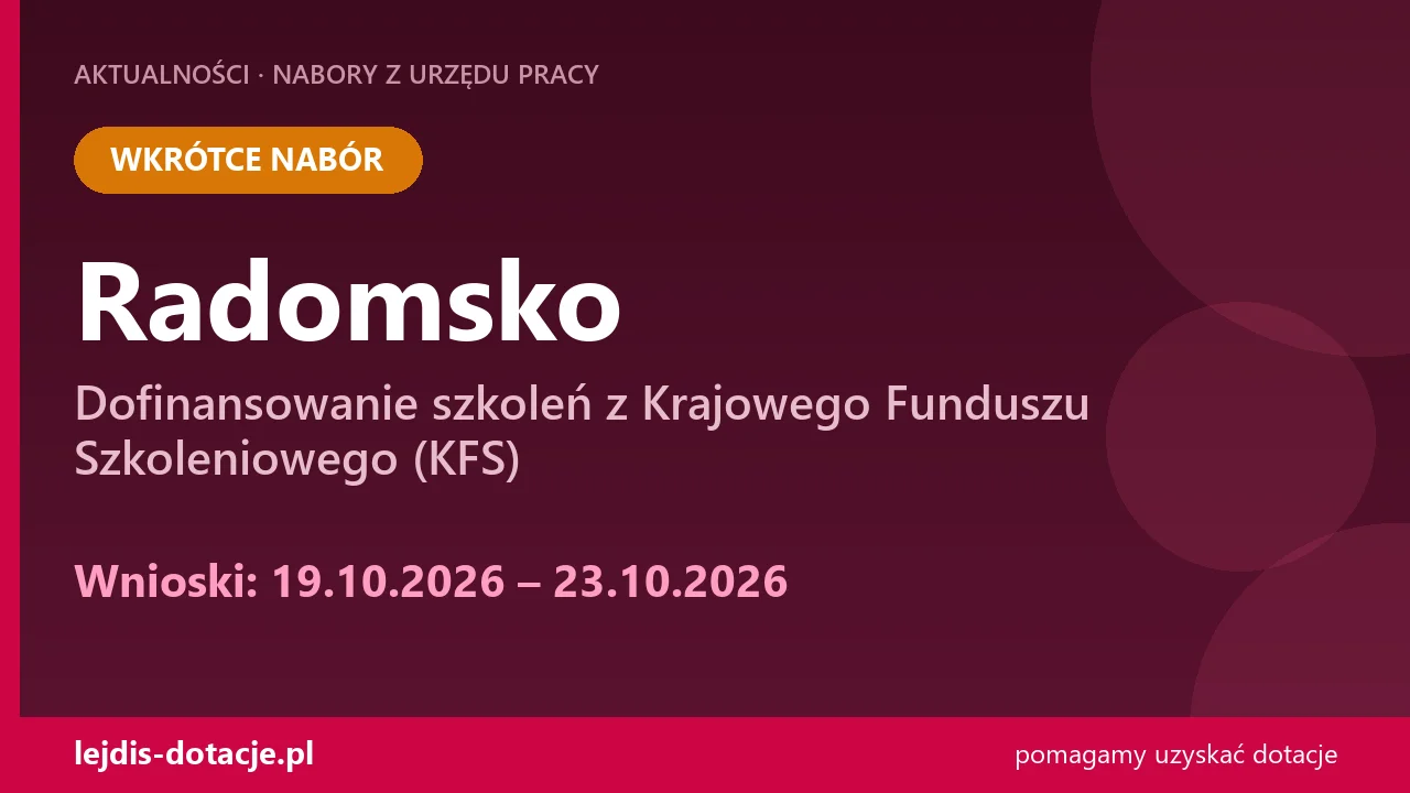PUP Radomsko ogłasza nabór — dofinansowanie szkoleń z Krajowego Funduszu Szkoleniowego (KF (19 października 2026)