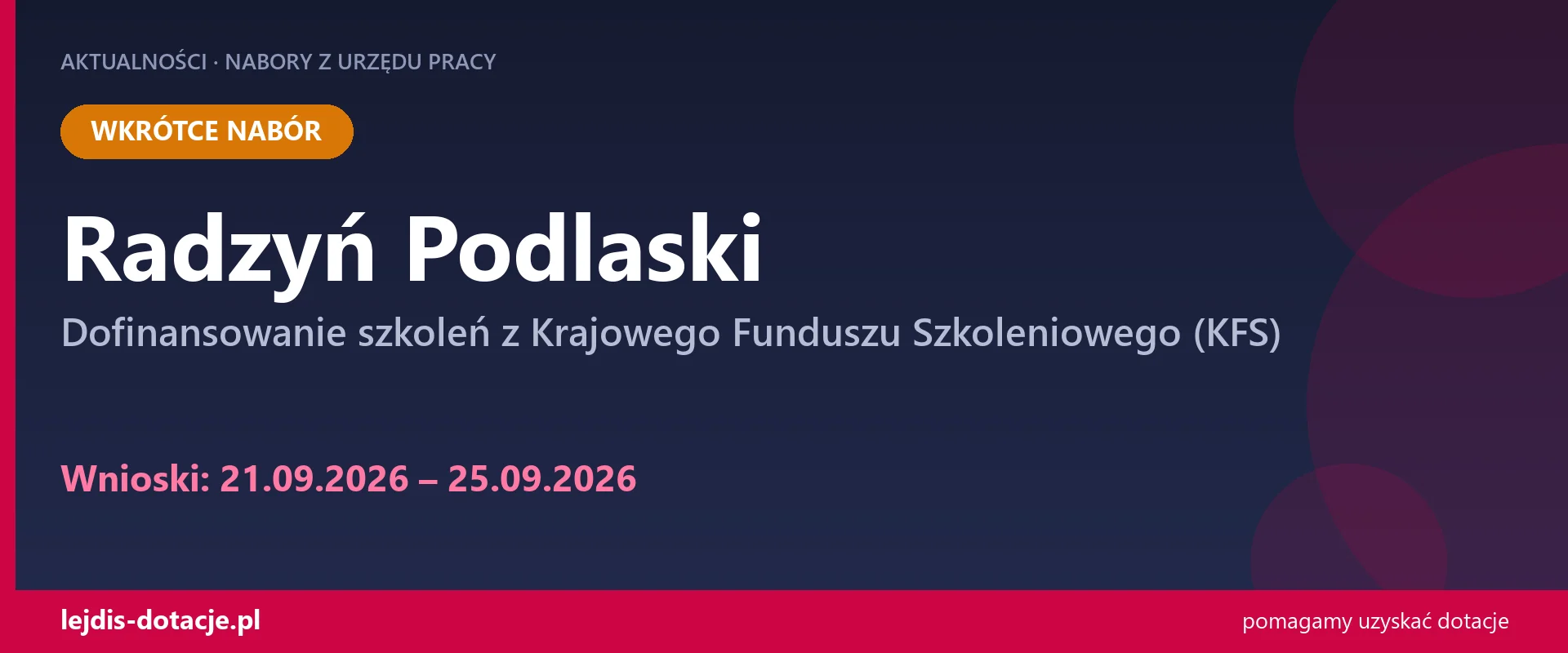 PUP Radzyń Podlaski ogłasza nabór — dofinansowanie szkoleń z Krajowego Funduszu Szkoleniow (21 września 2026)