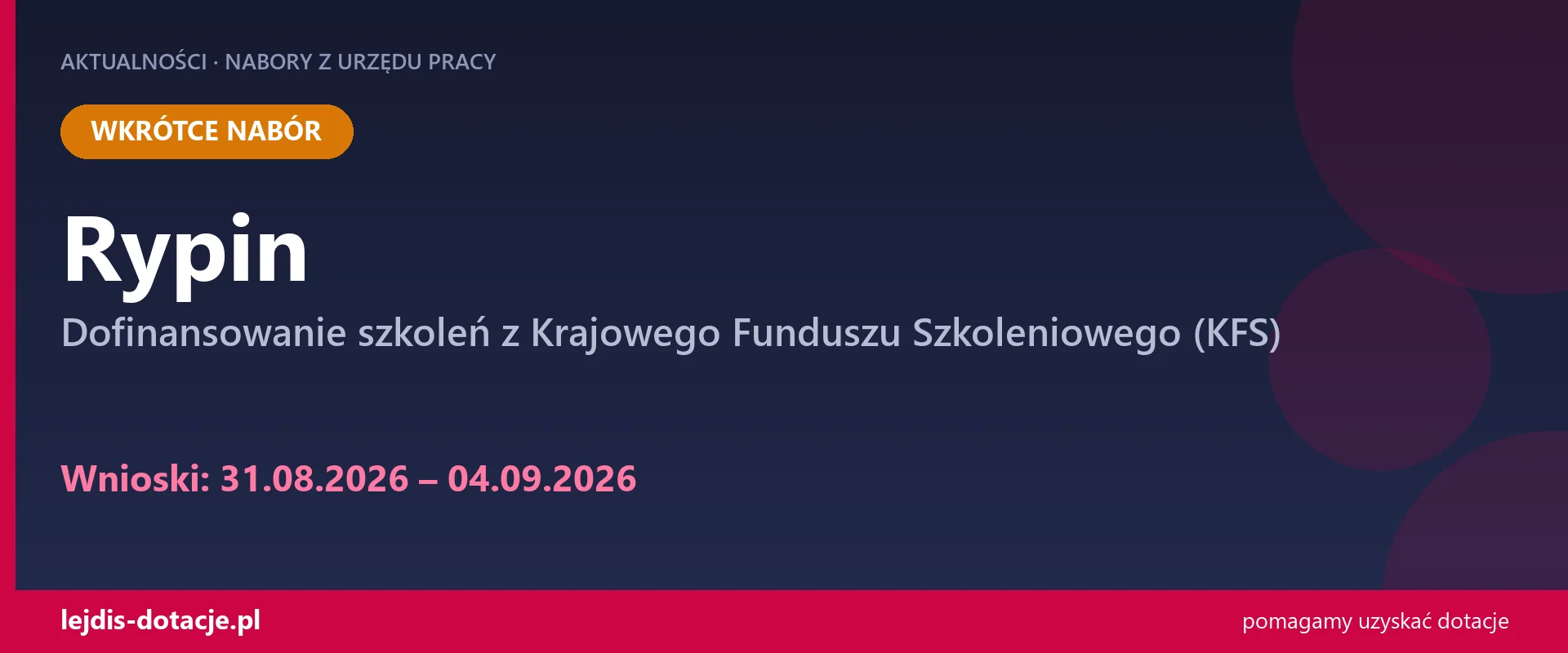 PUP Rypin ogłasza nabór — dofinansowanie szkoleń z Krajowego Funduszu Szkoleniowego (KFS) (31 sierpnia 2026)