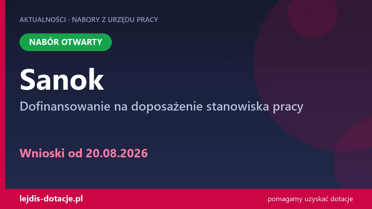 PUP Sanok przyjmuje wnioski — dofinansowanie na doposażenie stanowiska pracy (20 sierpnia 2026)