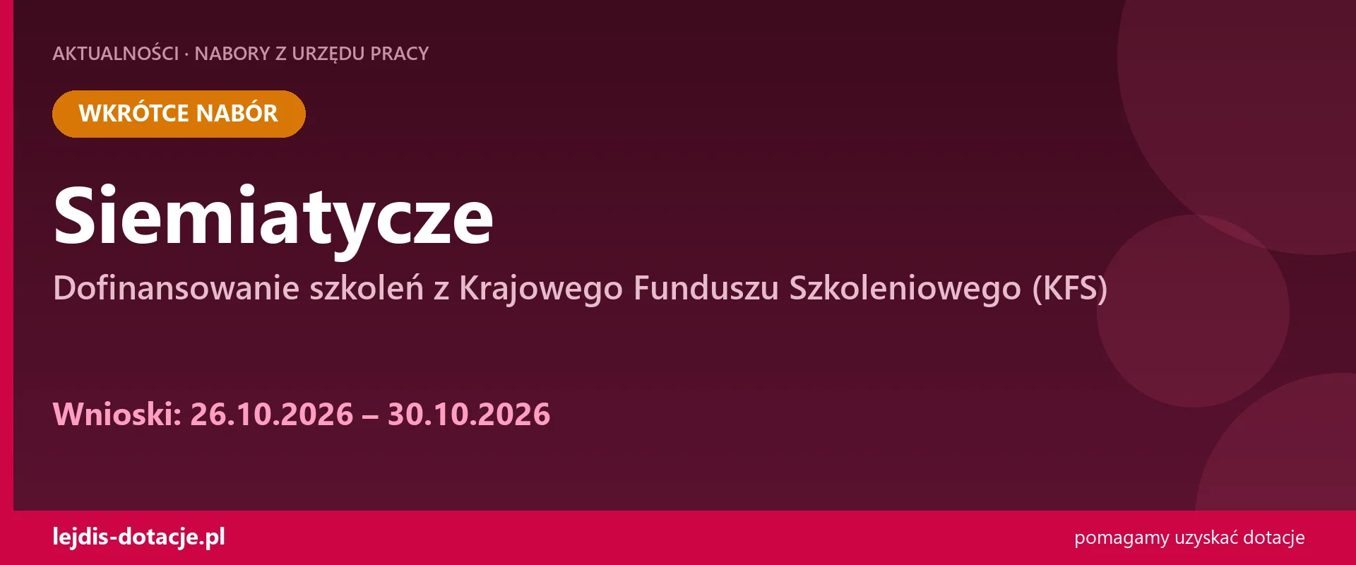 PUP Siemiatycze ogłasza nabór — dofinansowanie szkoleń z Krajowego Funduszu Szkoleniowego  (26 października 2026)