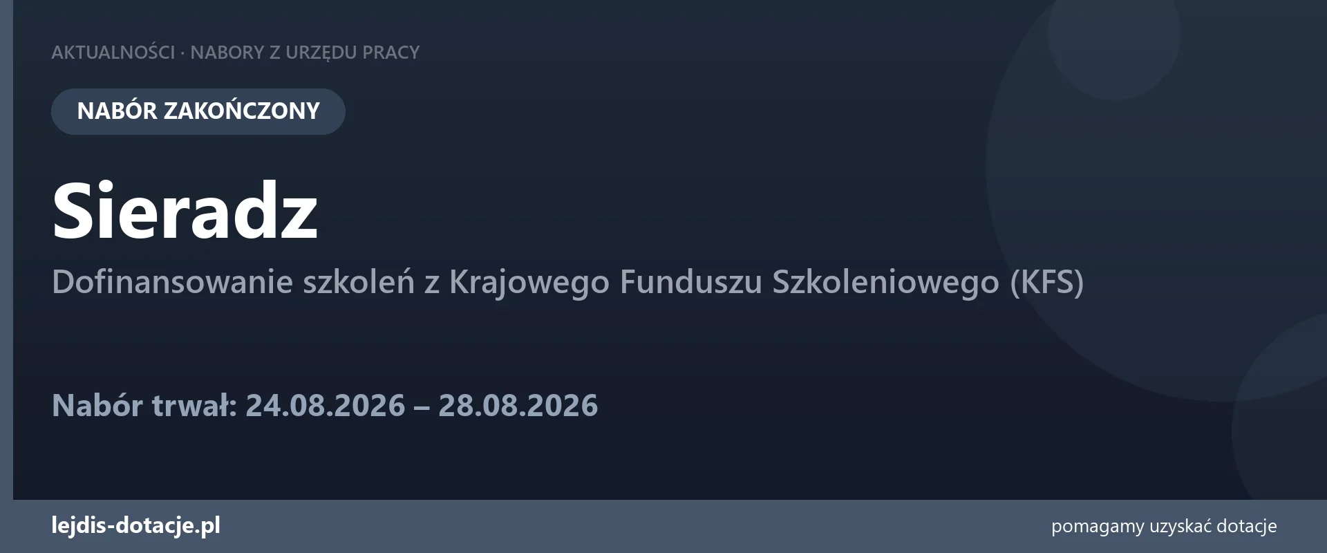 PUP Sieradz zakończył nabór — dofinansowanie szkoleń z Krajowego Funduszu Szkoleniowego (K (28 sierpnia 2026)