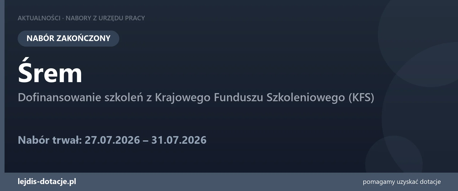 PUP Śrem zakończył nabór — dofinansowanie szkoleń z Krajowego Funduszu Szkoleniowego (KFS) (31 lipca 2026)
