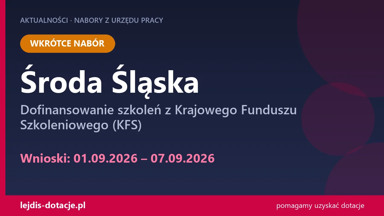 PUP Środa Śląska ogłasza nabór — dofinansowanie szkoleń z Krajowego Funduszu Szkoleniowego (1 września 2026)